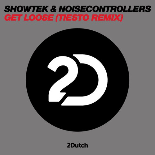 Get Loose (Tiesto Remix)