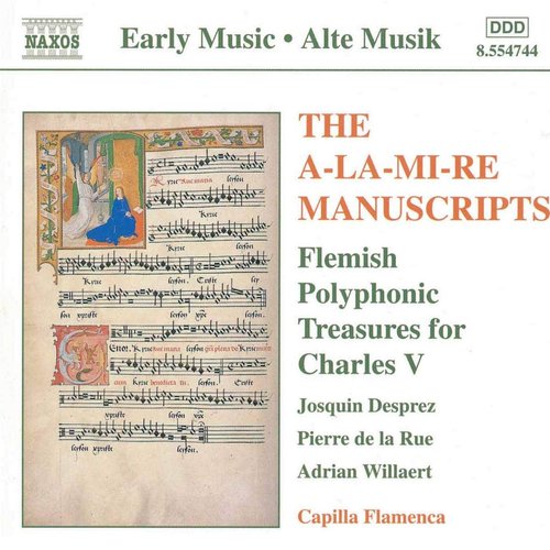 The A-la-mi-re Manuscripts: Flemish Polyphonic Treasures