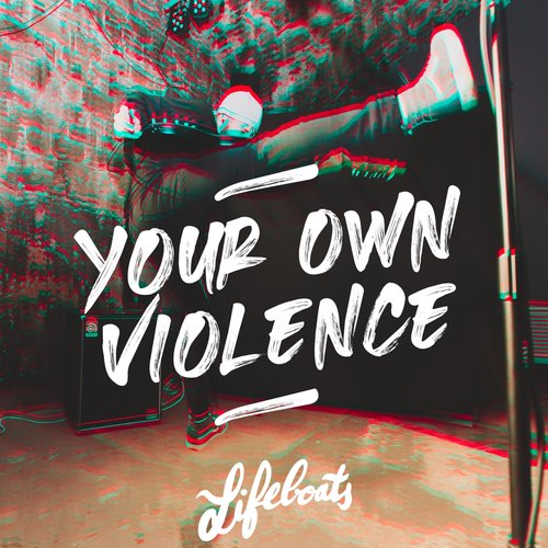 Your Own Violence - Single