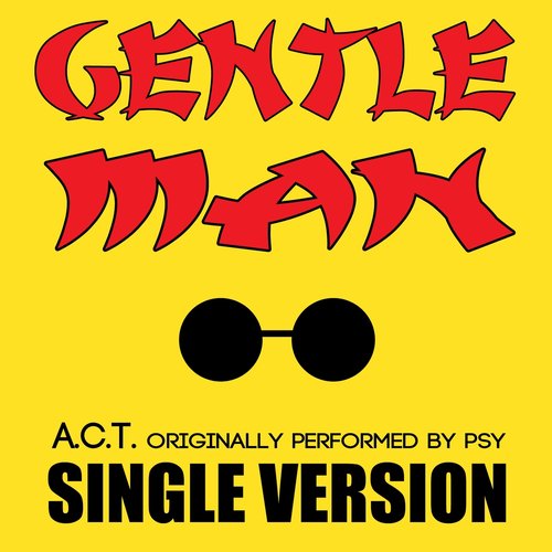 Gentleman (Originally Performed by PSY)