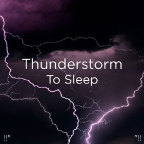 Sleep to Thunderstorm