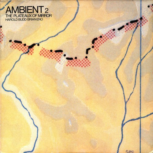 Ambient, Vol. 2: The Plateaux Of Mirror