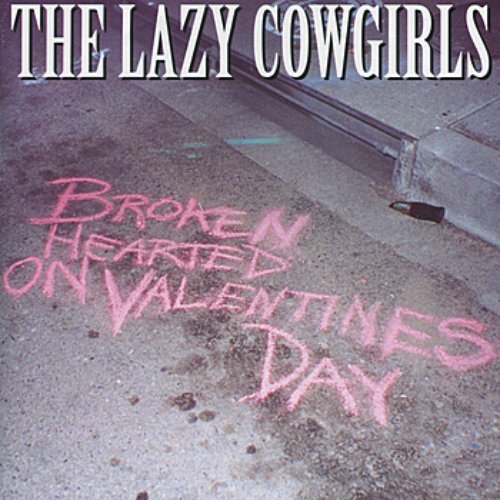 Broken Hearted on Valentines Day - EP