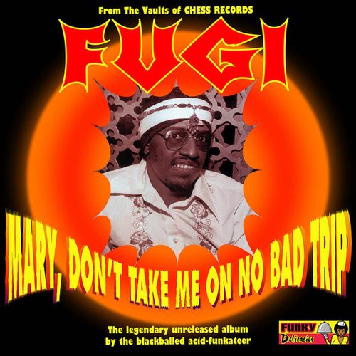 Mary, Don't Take Me on No Bad Trip - EP