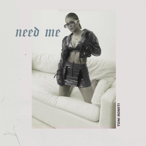 Need Me - Single
