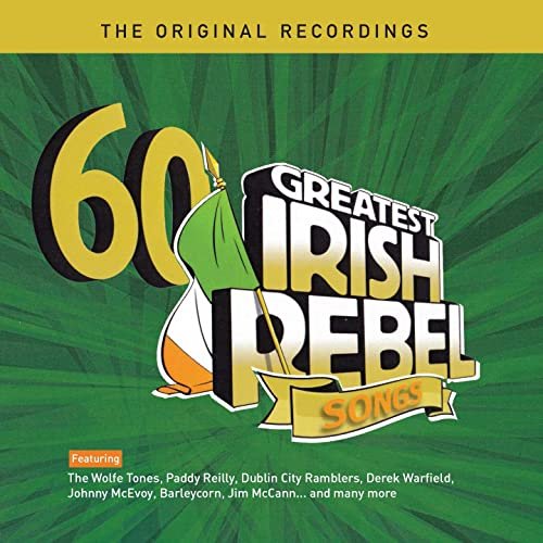 60 Greatest Irish Rebel Songs