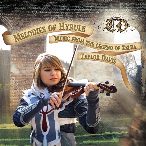 Melodies of Hyrule: Music from "the Legend of Zelda"