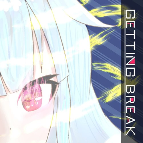 Getting Break