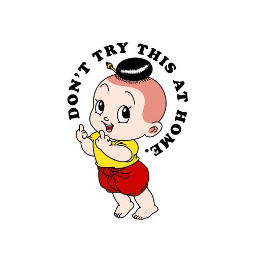 Don't Try This At Home