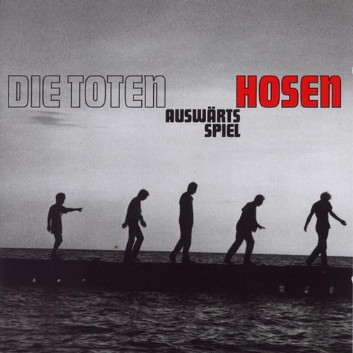 Auswärtsspiel [Jubiläumsedition Remastered] — Die Toten Hosen | Last.fm