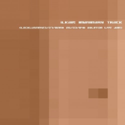 Imaginary Track (Lackluster 23/07/02mx 26/03/04b Ableton Live Jam)