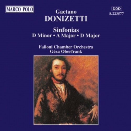DONIZETTI: Sinfonias in D Minor, A Major and D Major