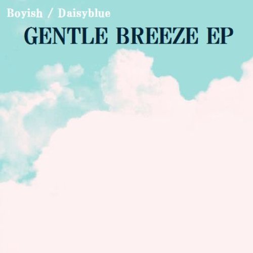 Gentle Breeze EP