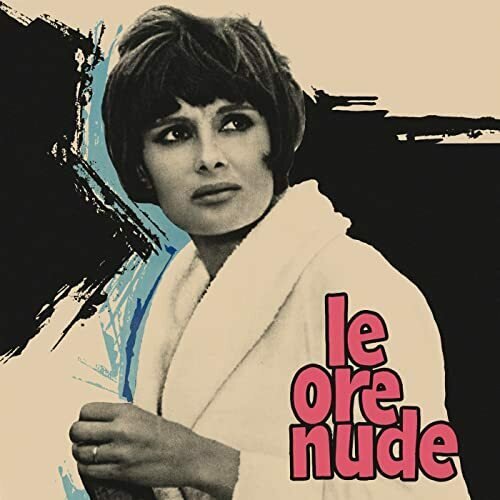 Le ore nude (Original Motion Picture Soundtrack / Remastered 2022)