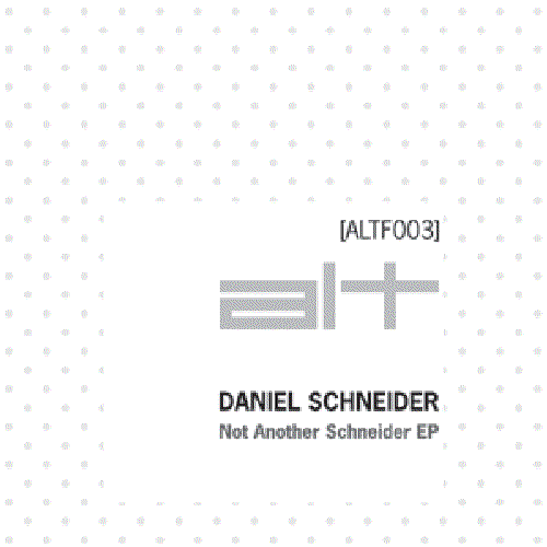Not Another Schneider EP [ALTF003]