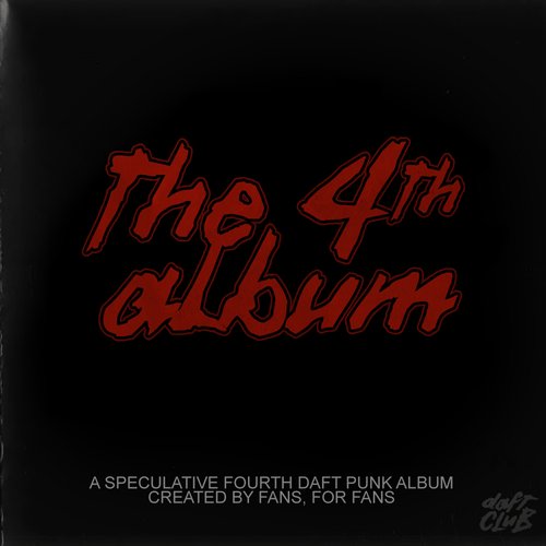 The 4th Album (Daft Punk Fan Album)