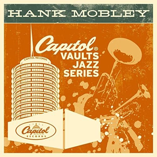 The Capitol Vaults Jazz Series: Hank Mobley (Remastered)