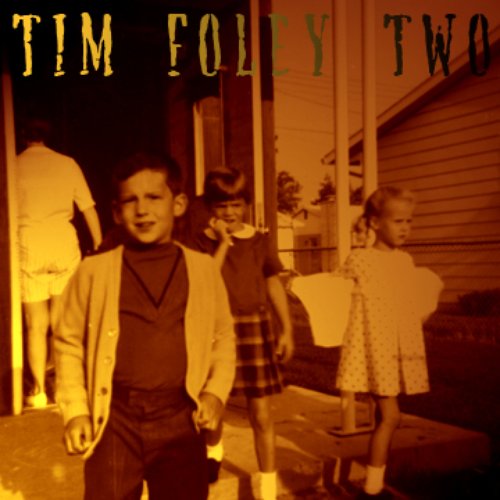 Tim Foley Two