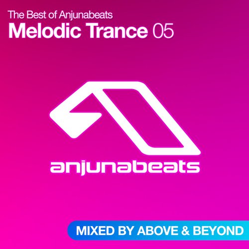 The Best of Anjunabeats: Melodic Trance