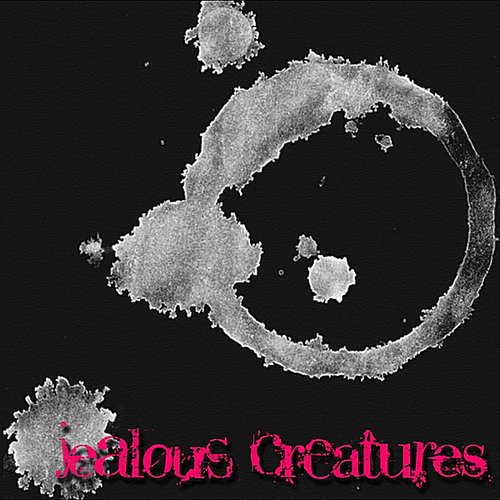 Jealous Creatures