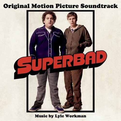 Superbad (Original Motion Picture Soundtrack)