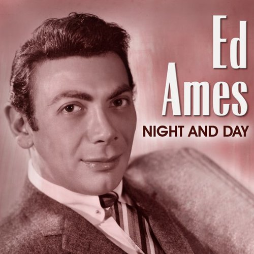 Ed Ames: Night and Day