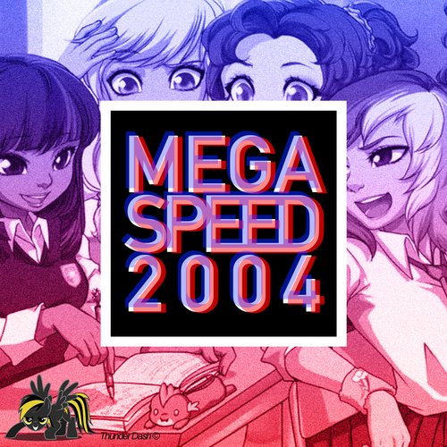 MEGA SPEED 2004