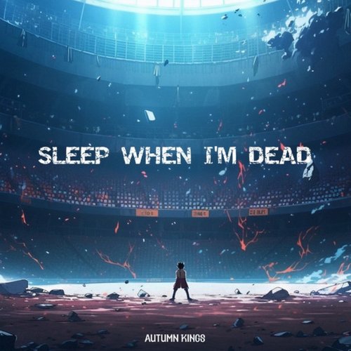 SLEEP WHEN I’M DEAD / HELLBOUND