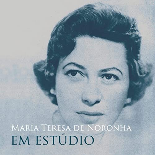 Maria Teresa de Noronha em Estúdio