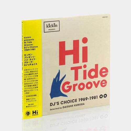 Kickin Presents Hi Tide Groove (DJ's Choice 1969-1981)