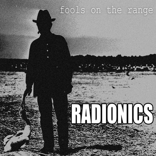 Fools On the Range