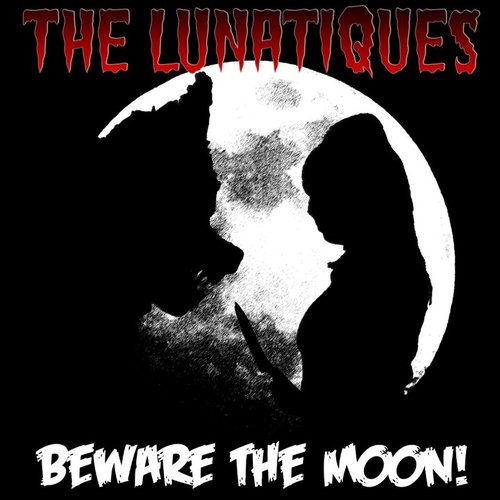 Beware The Moon!