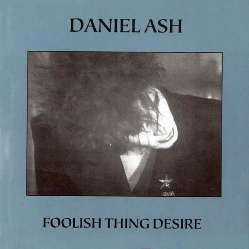 Foolish Thing Desire (Bonus Track Version)