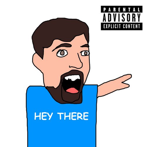 HEY THERE