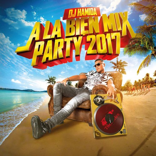 À la bien Mix Party 2017 (Radio Edit)