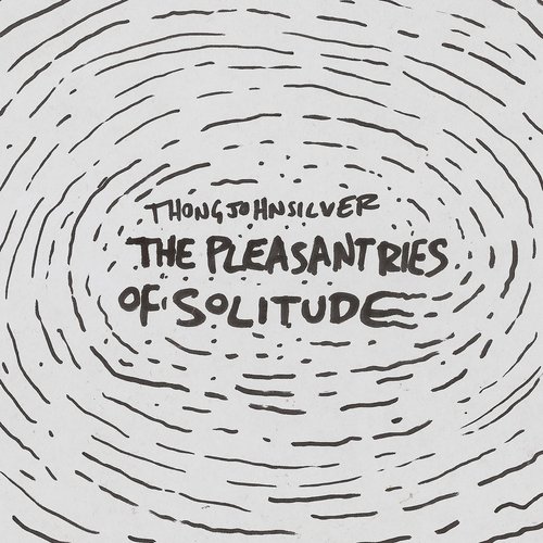 The Pleasantries of Solitude