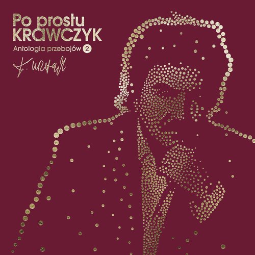 Po prostu Krawczyk. Antologia przebojów cz. 2