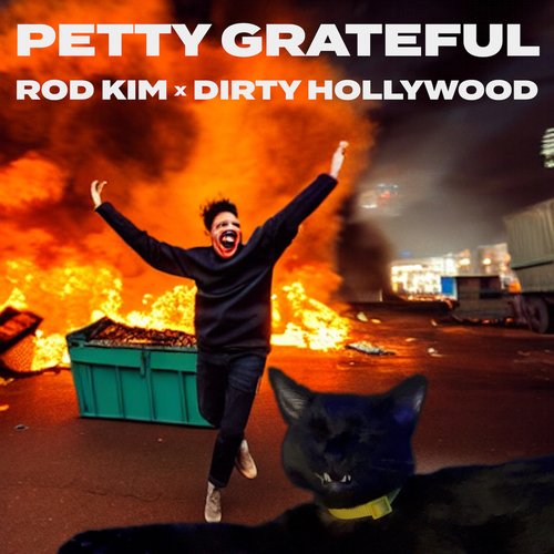 Petty Grateful (feat. Dirty Hollywood) - Single