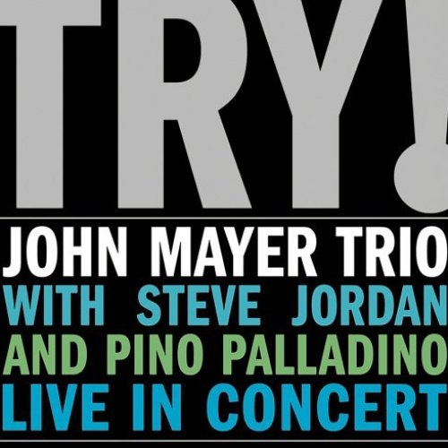 Try! John Mayer Trio Live