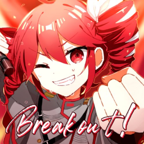 Break Out! (feat. KASANE TETO) - Single