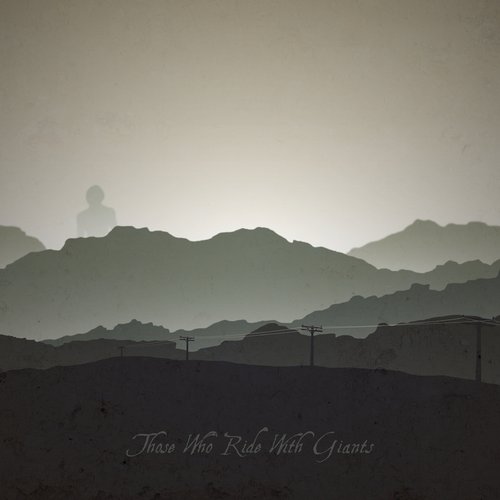 Those Who Ride With Giants [Deluxe]