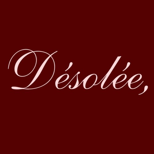 Désolée