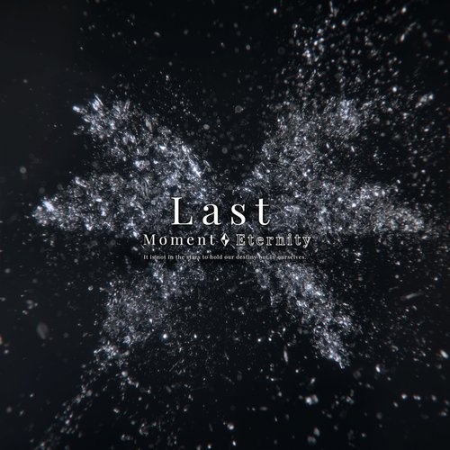 Last - Moment | Eternity