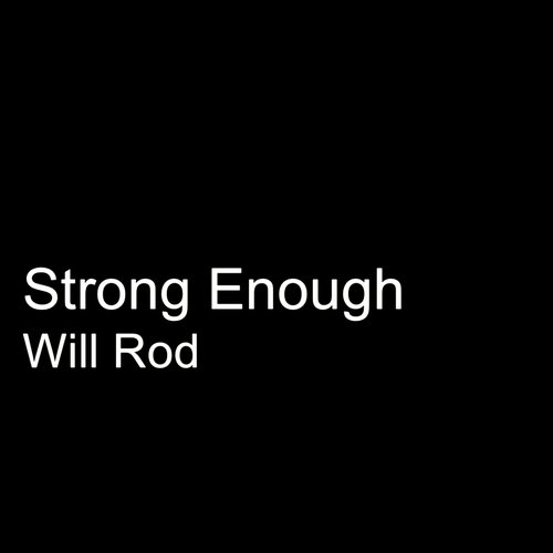 Strong Enough