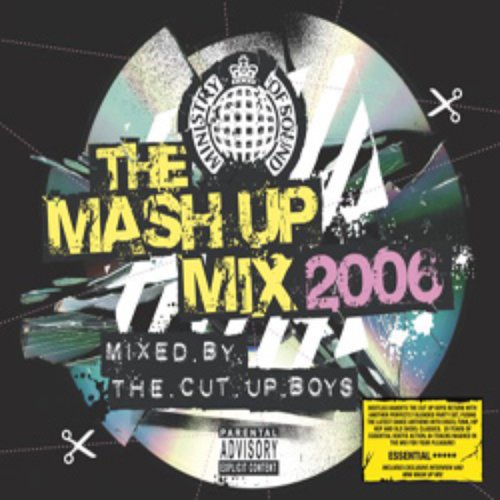 Ministry of Sound: The Mash Up Mix 2006 — The Cut Up Boys | Last.fm