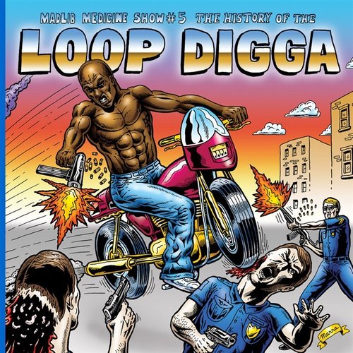 Madlib Medicine Show #5: The History of the Loop Digga, 1990-2000