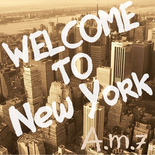 Welcome to New York (Big Apple Version)