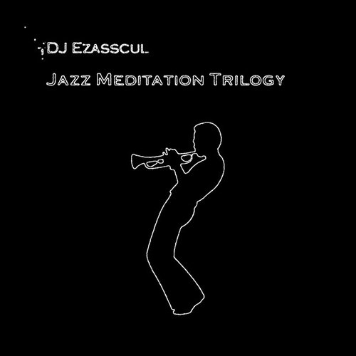 Jazz Meditation Trilogy (Deluxe Edition)
