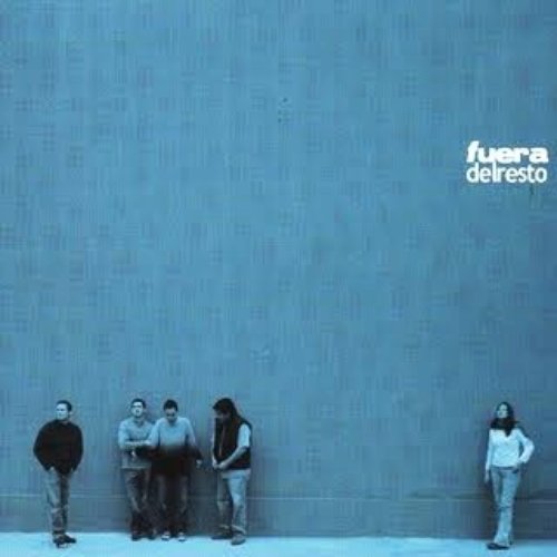 Fuera del Resto — Fuera del Resto | Last.fm