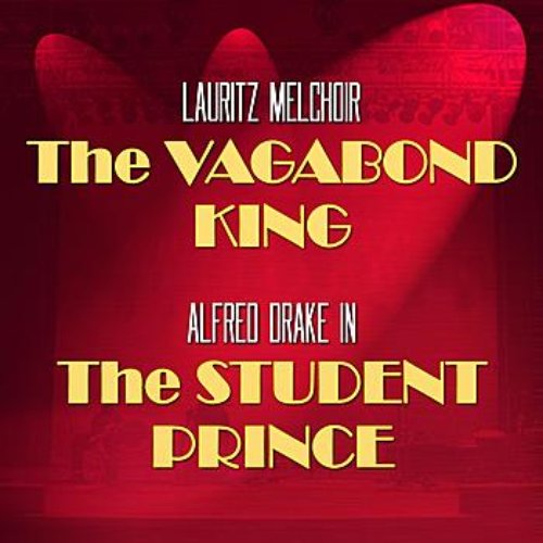 The Student Prince / The Vagabond King